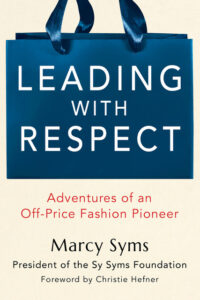 Leading with Respect - By Marcy Syms