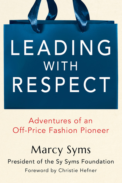 Leading with Respect - By Marcy Syms